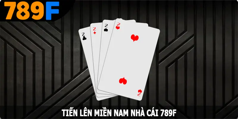 Tiến Lên Miền Nam – Trải Nghiệm Game Casino Siêu Kịch Tính